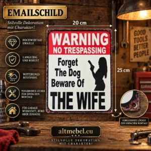 Blechschilder Sprüche 25x20 cm Forget The Dog Beware Of The Wife Schild